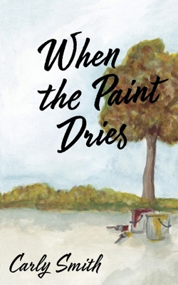 When the Paint Dries B0G1XTXR8V Book Cover