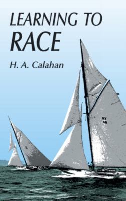 Learning to Race (Dover Maritime) 0486409651 Book Cover