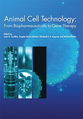 Animal Cell Technology: From Biopharmaceuticals... 041542304X Book Cover
