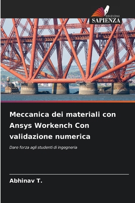 Meccanica dei materiali con Ansys Workench Con ... [Italian] 620772660X Book Cover
