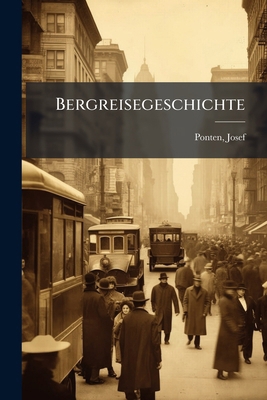 Bergreisegeschichte [German] 1179926803 Book Cover