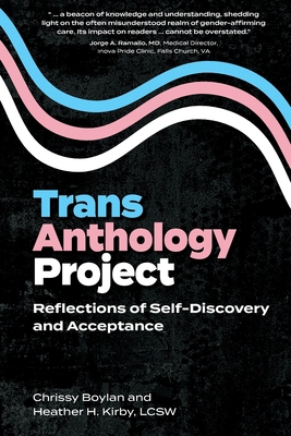 Trans Anthology Project: Reflections of Self-Di... B0DF4YJC1T Book Cover