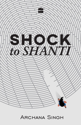 Shock to Shanti 9352773713 Book Cover