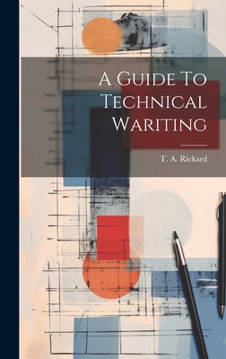 A Guide To Technical Wariting 102087788X Book Cover