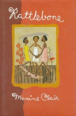 Rattlebone 0374247161 Book Cover