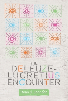 The Deleuze-Lucretius Encounter 1474416535 Book Cover