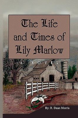The Life and Times of Lily Marlow 1450011977 Book Cover