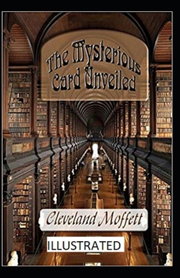 Paperback The Mysterious Card Unveiled Illustrated Book