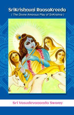 SriKrishnuni RaasaKreeda (English) : The Divine Amorous Play of SriKrishna