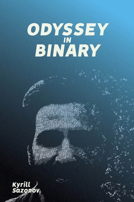Odyssey in Binary 1695366026 Book Cover