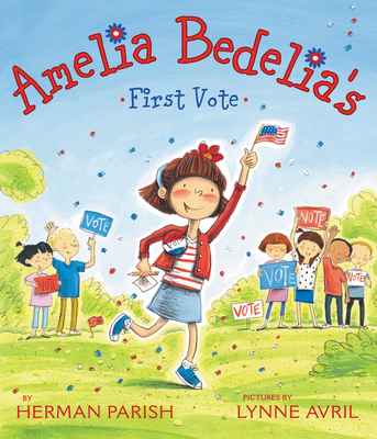 Amelia Bedelia's First Vote 0062094076 Book Cover
