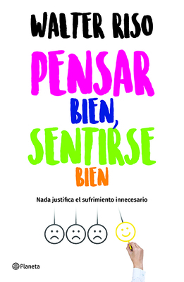 Pensar Bien, Sentirse Bien / Think Right, Feel ... [Spanish] 6070747747 Book Cover