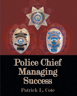 Police Chief Managing Success B0D5BYFMCQ Book Cover
