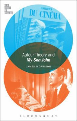 Auteur Theory and My Son John 1501311751 Book Cover