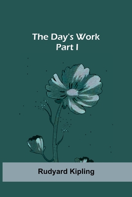 The Day's Work - Part I 9354598455 Book Cover