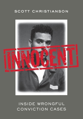 Innocent: Inside Wrongful Conviction Cases 0814716342 Book Cover