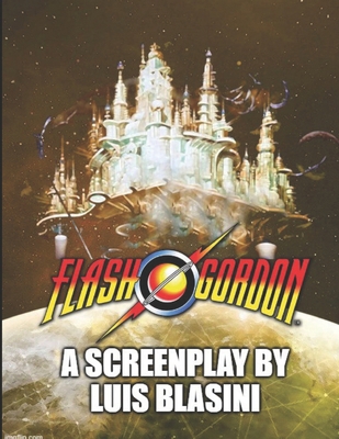 Flash Gordon: a screenplay B0DL3B8G2S Book Cover