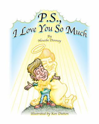 P.S., I Love You So Much