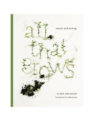 All That Grows: Nature and Writing B0FBT1X4DX Book Cover