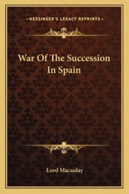 War Of The Succession In Spain 1162903848 Book Cover