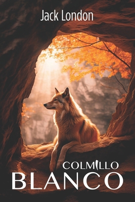 Colmillo Blanco [Spanish] B0F5NTWC36 Book Cover