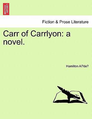 Carr of Carrlyon: A Novel. 124140416X Book Cover