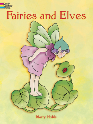 Fairies and Elves Coloring Book 0486400506 Book Cover