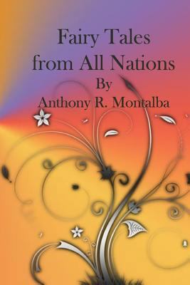 Fairy Tales From All Nations 1490580050 Book Cover