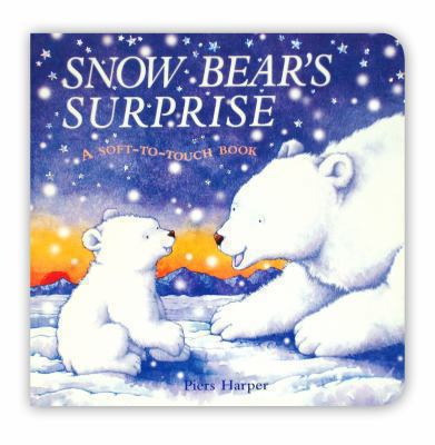 Snow Bear's Surprise 1405093153 Book Cover