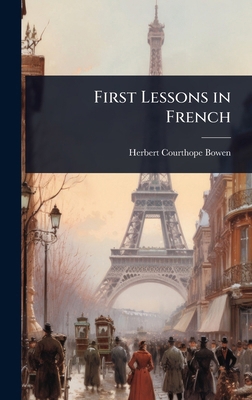 First Lessons in French 1023686090 Book Cover