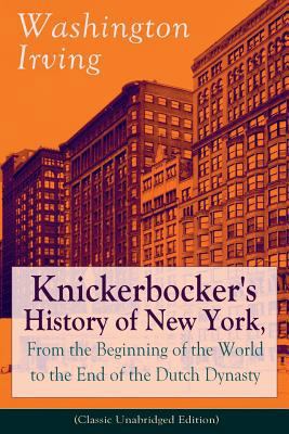 Knickerbocker's History of New York, From the B... 8026891139 Book Cover