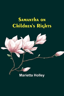 Samantha on Children's Rights 9357727035 Book Cover