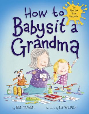 How to Babysit a Grandma 0385753853 Book Cover