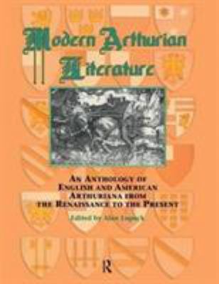 Modern Arthurian Literature: An Anthology of En... 0815300557 Book Cover