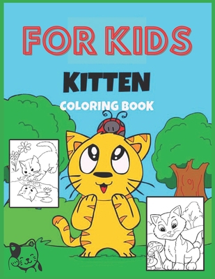 kitten: Coloring Book for Kids and Adults with Fun, Easy, and Relaxing (Coloring Books for Adults and Kids 2-4 4-8 8-12+) High-quality images B08R2Z9WR9 Book Cover