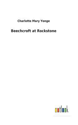 Beechcroft at Rockstone 3732618897 Book Cover