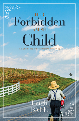Her Forbidden Amish Child: An Uplifting Inspira... [Large Print] B0B4BRSWVW Book Cover