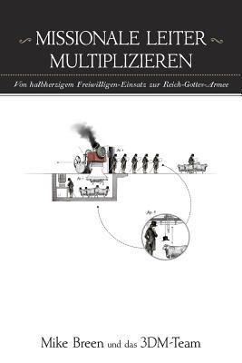 Missionale Leiter Multiplizieren [German] 0996530061 Book Cover