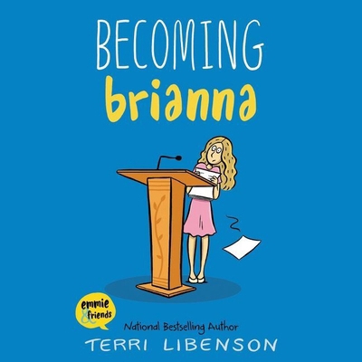 Emmie & Friends: Becoming Brianna: A Graphic Novel 1094156868 Book Cover