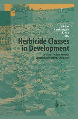 Herbicide Classes in Development: Mode of Actio... 3642639720 Book Cover