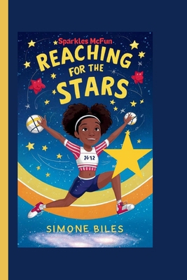 Simone Biles: Reaching for the Stars            Book Cover