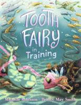 Tooth Fairy in Training 1406377562 Book Cover