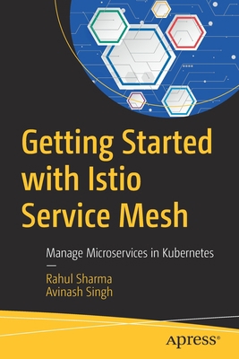 Getting Started with Istio Service Mesh: Manage... 1484254570 Book Cover