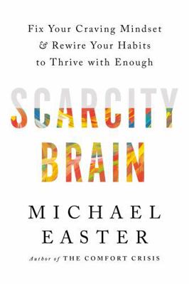 Scarcity Brain: Fix Your Craving Mindset and Re... 1035411164 Book Cover