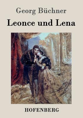 Leonce und Lena: Ein Lustspiel [German] 3843071683 Book Cover