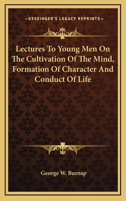 Lectures to Young Men on the Cultivation of the... 1163352497 Book Cover