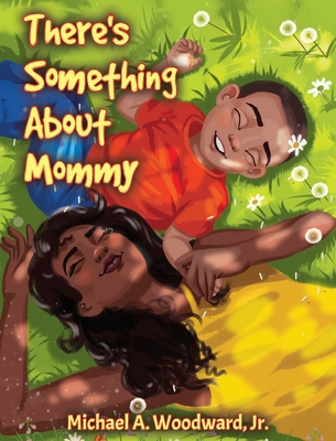 There's Something About Mommy 1087871786 Book Cover