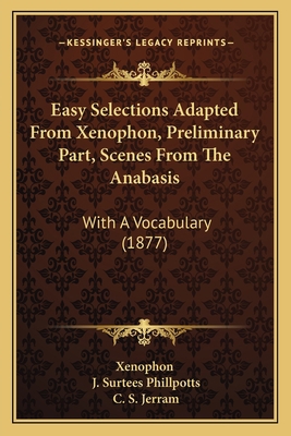 Easy Selections Adapted From Xenophon, Prelimin... 116462718X Book Cover
