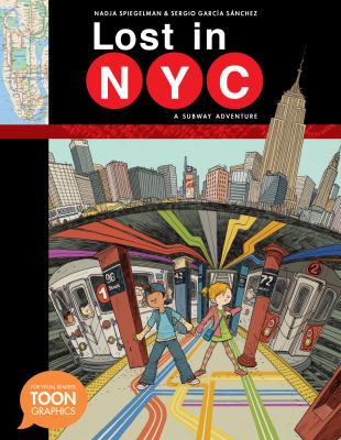 Lost in Nyc: A Subway Adventure: A Subway Adven... 1614794995 Book Cover