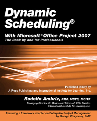 Dynamic Scheduling with Microsoft Office Projec... 1932159878 Book Cover